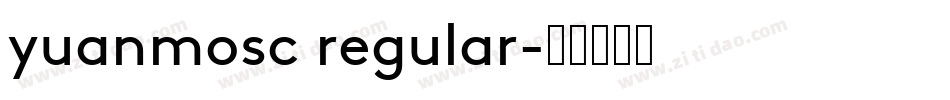 yuanmosc regular字体转换